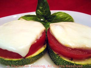 Zucchini (Courgette), Tomato and Mozzarella Stacks